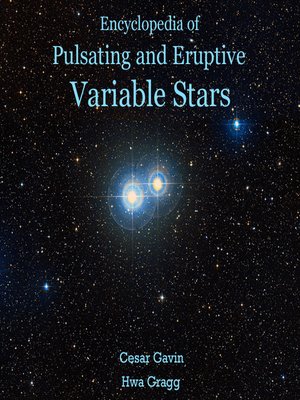 cover image of Encyclopedia of Pulsating and Eruptive Variable Stars